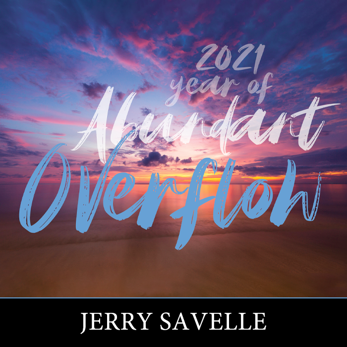 2021 Year of Abundant Overflow