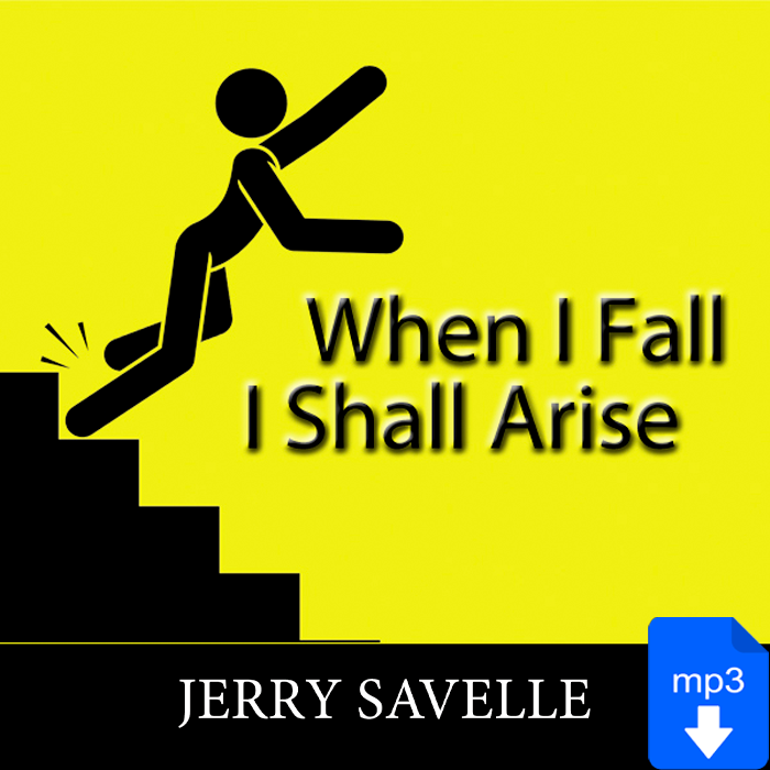 When I Fall I Shall Arise