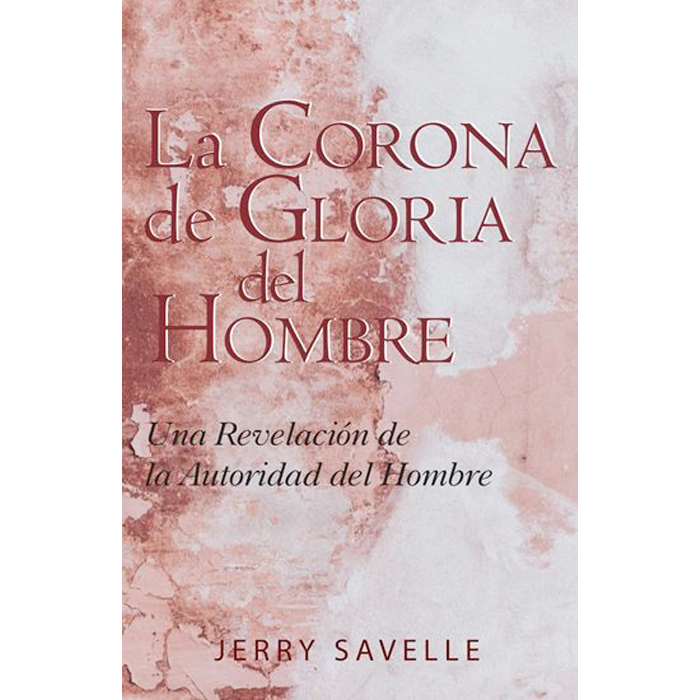Man's Crown of Glory (English & Spanish)