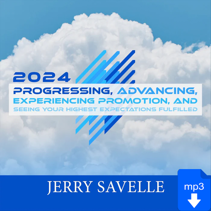 2024 Progressing, Advancing, Experiencing Promotion, and Seeing Your Highest Expectations Fulfilled
