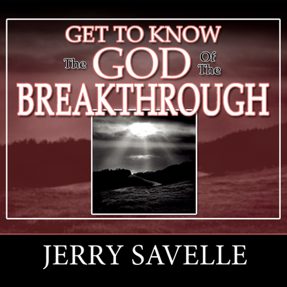 Get To Know The God Of The Breakthrough