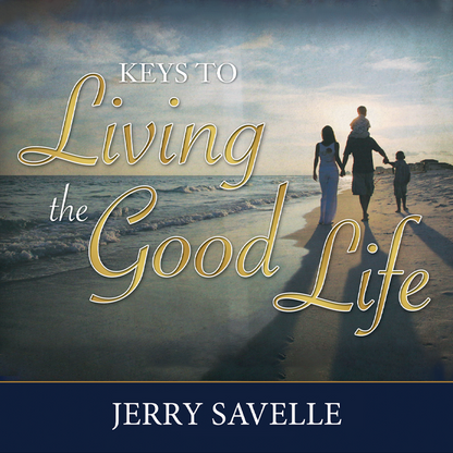 Keys to Living the Good Life