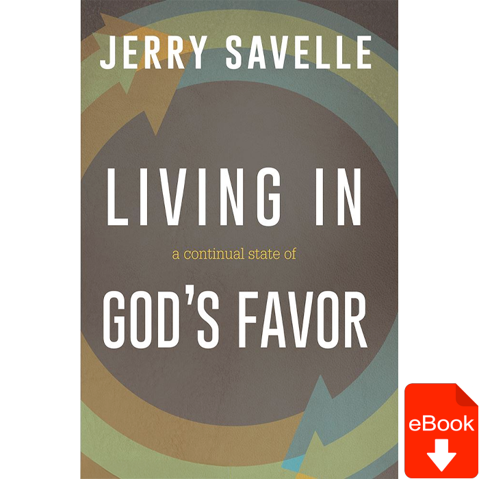 Living in a Continual State of God's Favor