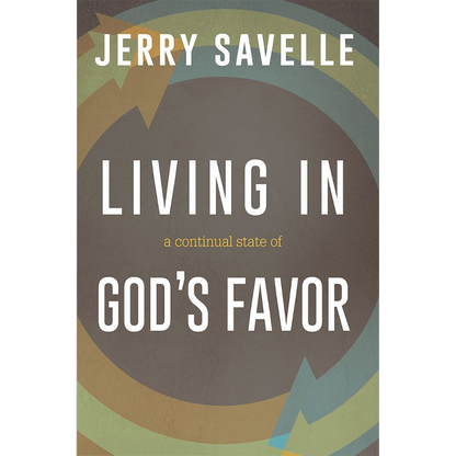 Living in a Continual State of God's Favor
