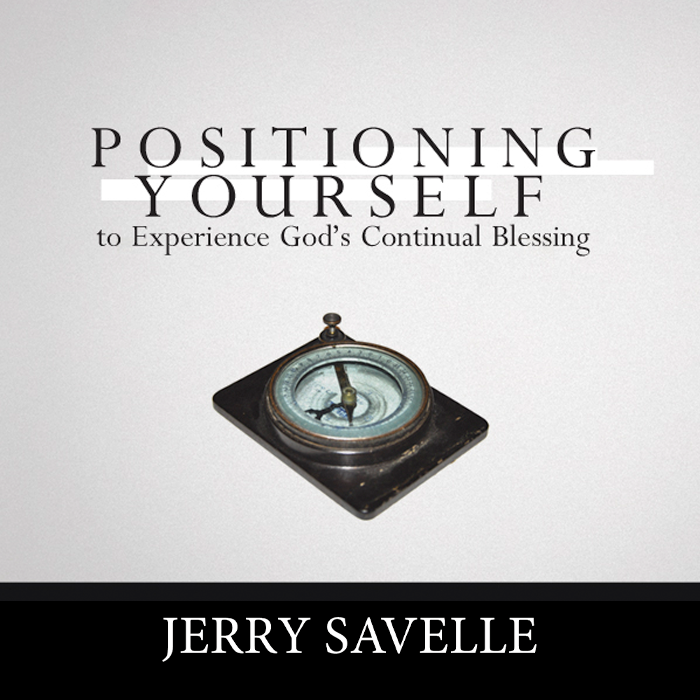 Positioning Yourself to Experience God's Continual Blessing