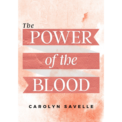 The Power of the Blood