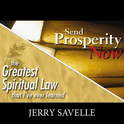 Send Prosperity Now & The Greatest Spiritual Law