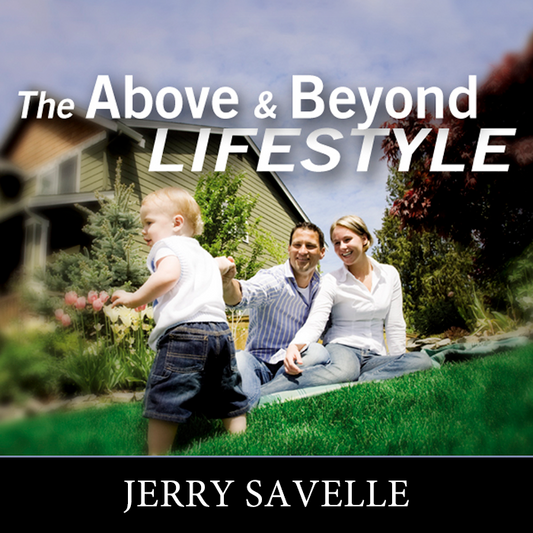 The Above and Beyond Lifestyle