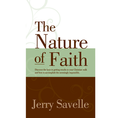 The Nature Of Faith