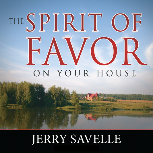 The Spirit of Favor on Your House
