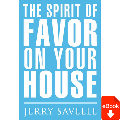 The Spirit of Favor on Your House