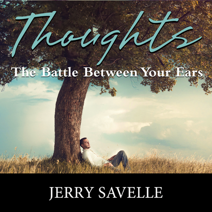 Thoughts: The Battle Between Your Ears