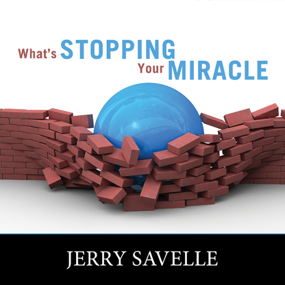 What's Stopping Your Miracle