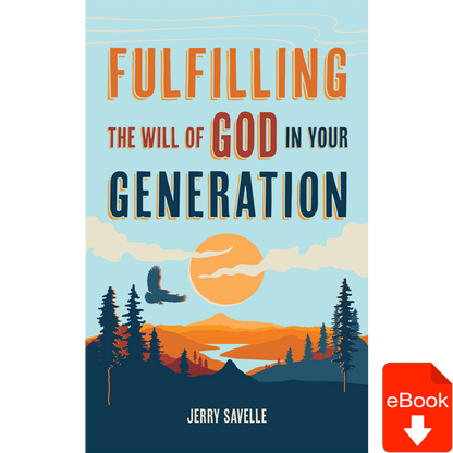 Fulfilling The Will Of God In Your Generation