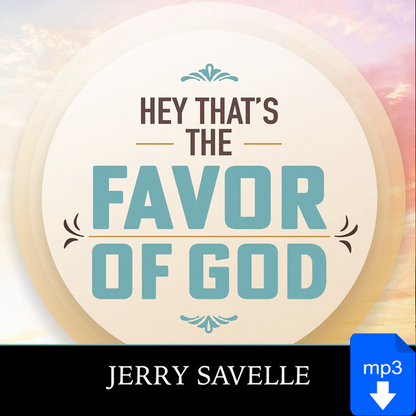 Hey That's The Favor Of God