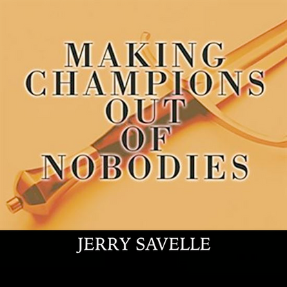 Making Champions Out of Nobodies