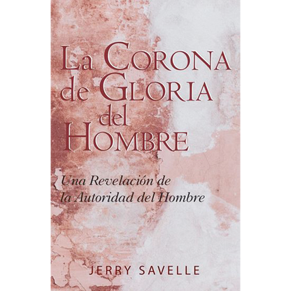 Man's Crown of Glory (English & Spanish)