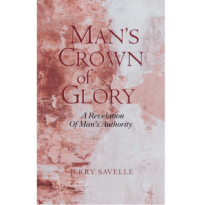 Man's Crown of Glory (English & Spanish)