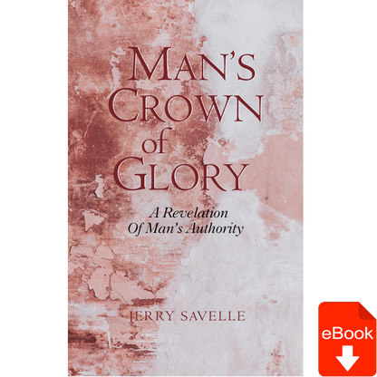 Man's Crown of Glory (English & Spanish)
