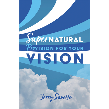 Supernatural Provision For Your Vision