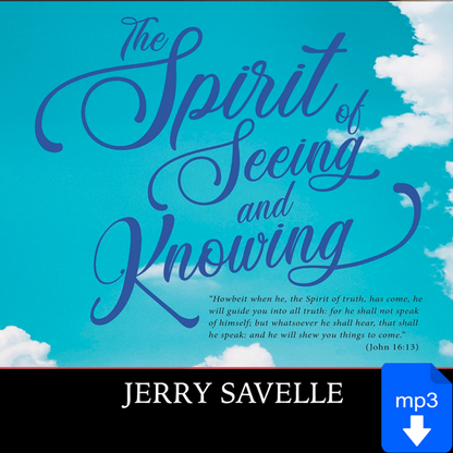 The Spirit of Seeing & Knowing