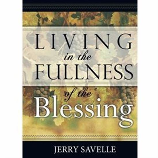 Picture of Living In The Fullness Of The Blessing