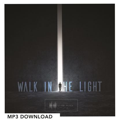 Picture of Walk In The Light - Digital Download